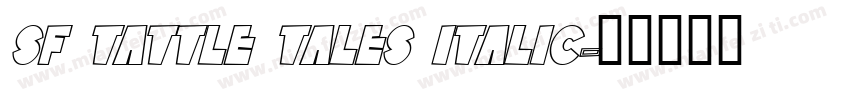 SF Tattle Tales Italic字体转换